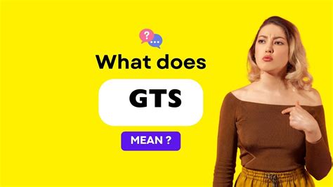 what does gts mean in text